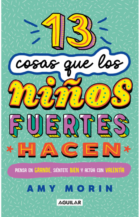13 COSAS QUE LOS NIÑOS FUERTE HACEN