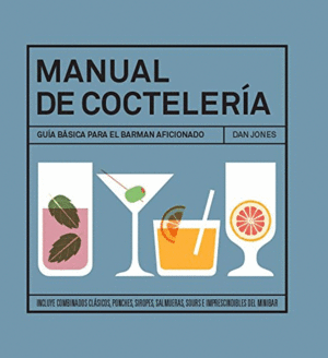 MANUAL DE COCTELERIA GUIA BASICA PARA EL BARMAN