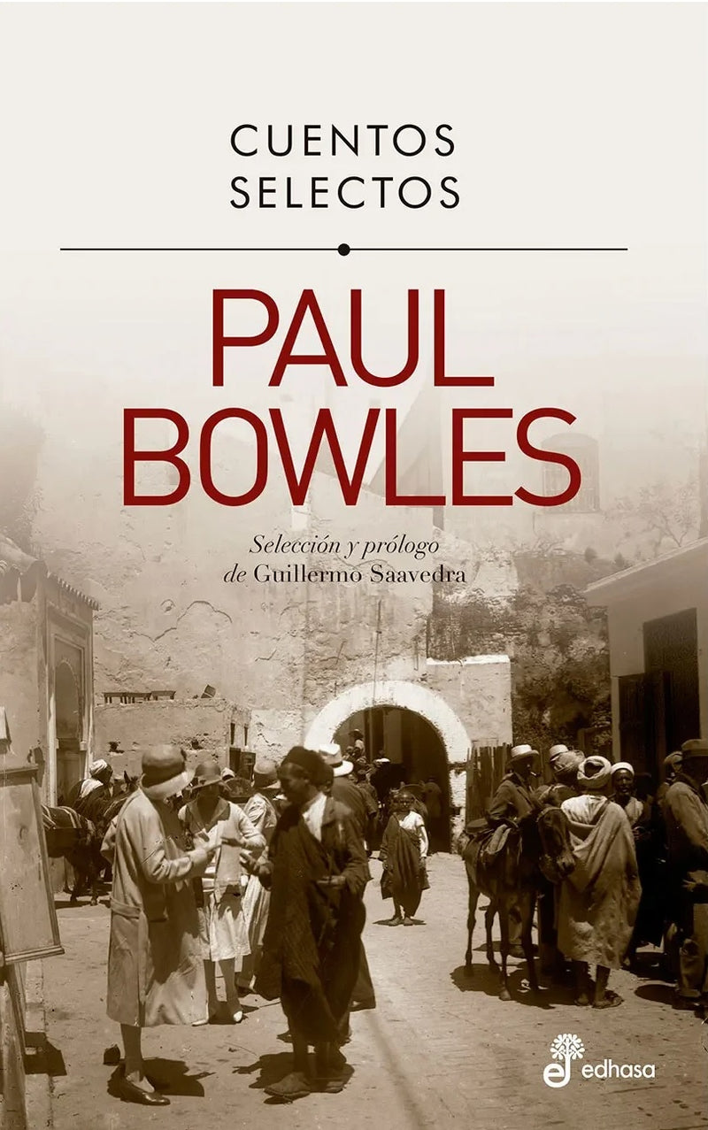 Cuentos Selectos de Paul Bowles
