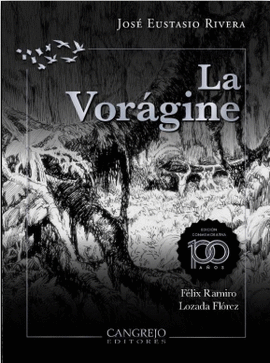 La Vorágine Edición Conmemorativa 100 años tapa blanda