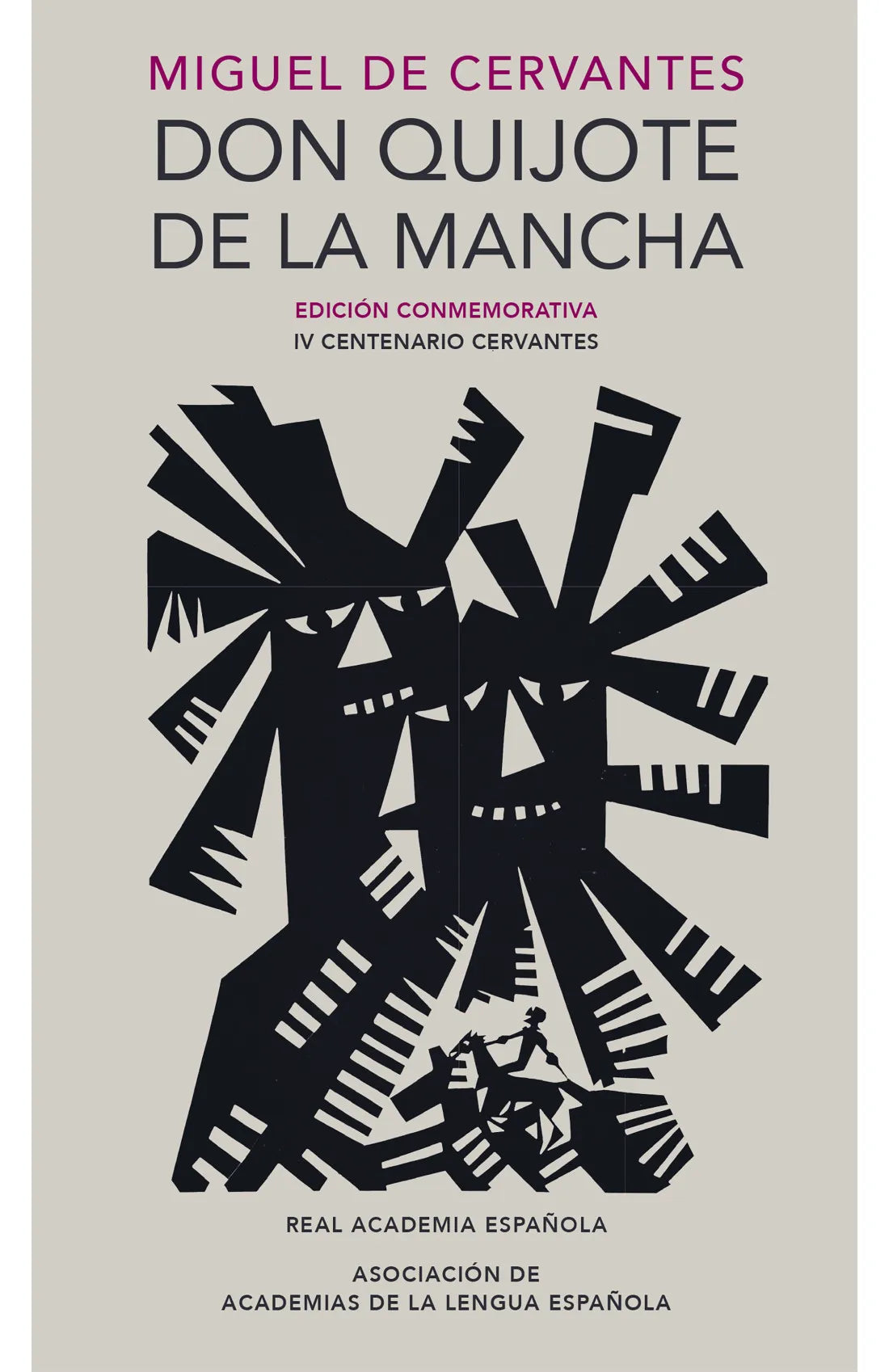 DON QUIJOTE DE LA MANCHA (EDICIÓN CONMEMORATIVA DE LA RAE Y LA ASALE)