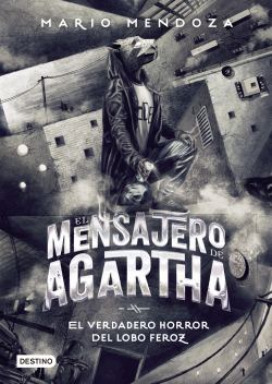 MENSAJERO DE AGATHA EL VERDADERO HORROR DEL LOBO FEROZ