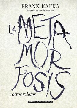 La Metamorfosis y Otros Relatos
