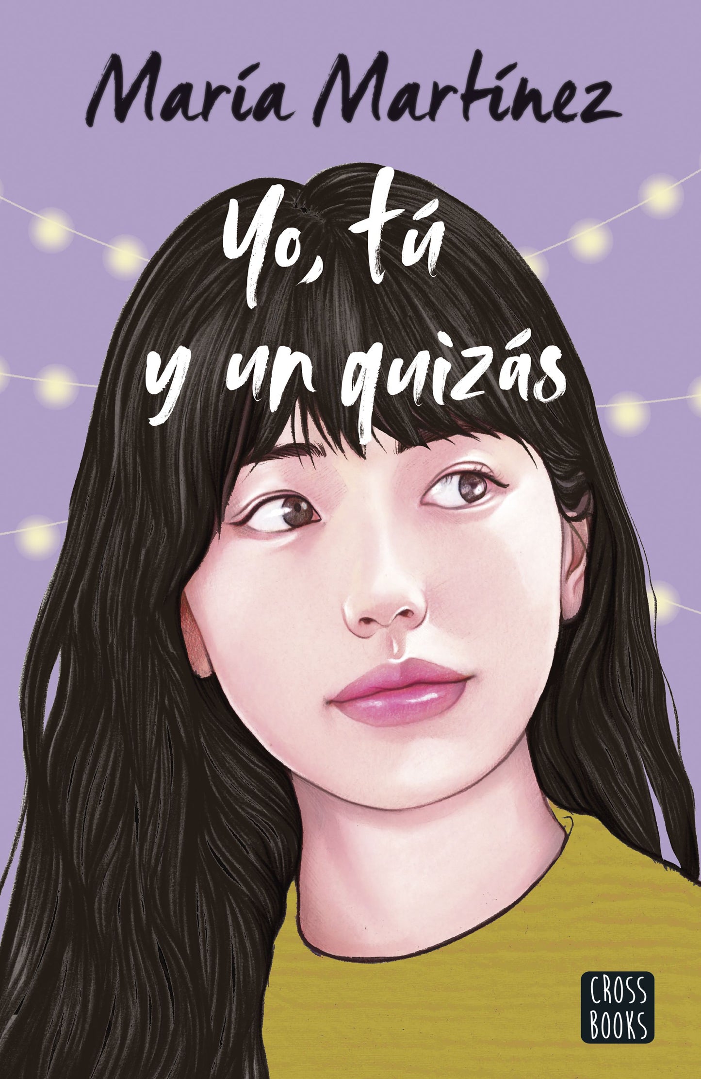 Yo Tú y Un Quizás