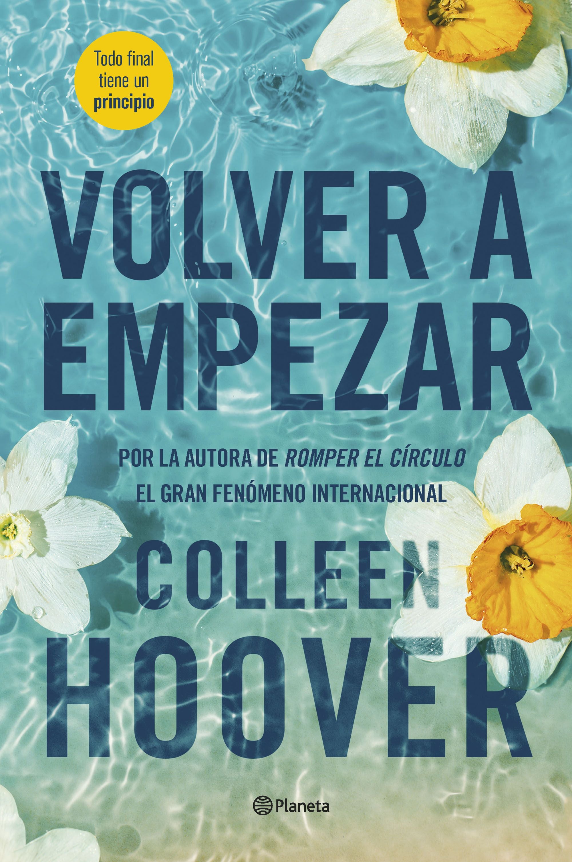 ROMPER EL CIRCULO (IT ENDS WITH US), COLLEEN HOOVER, Editorial Planeta