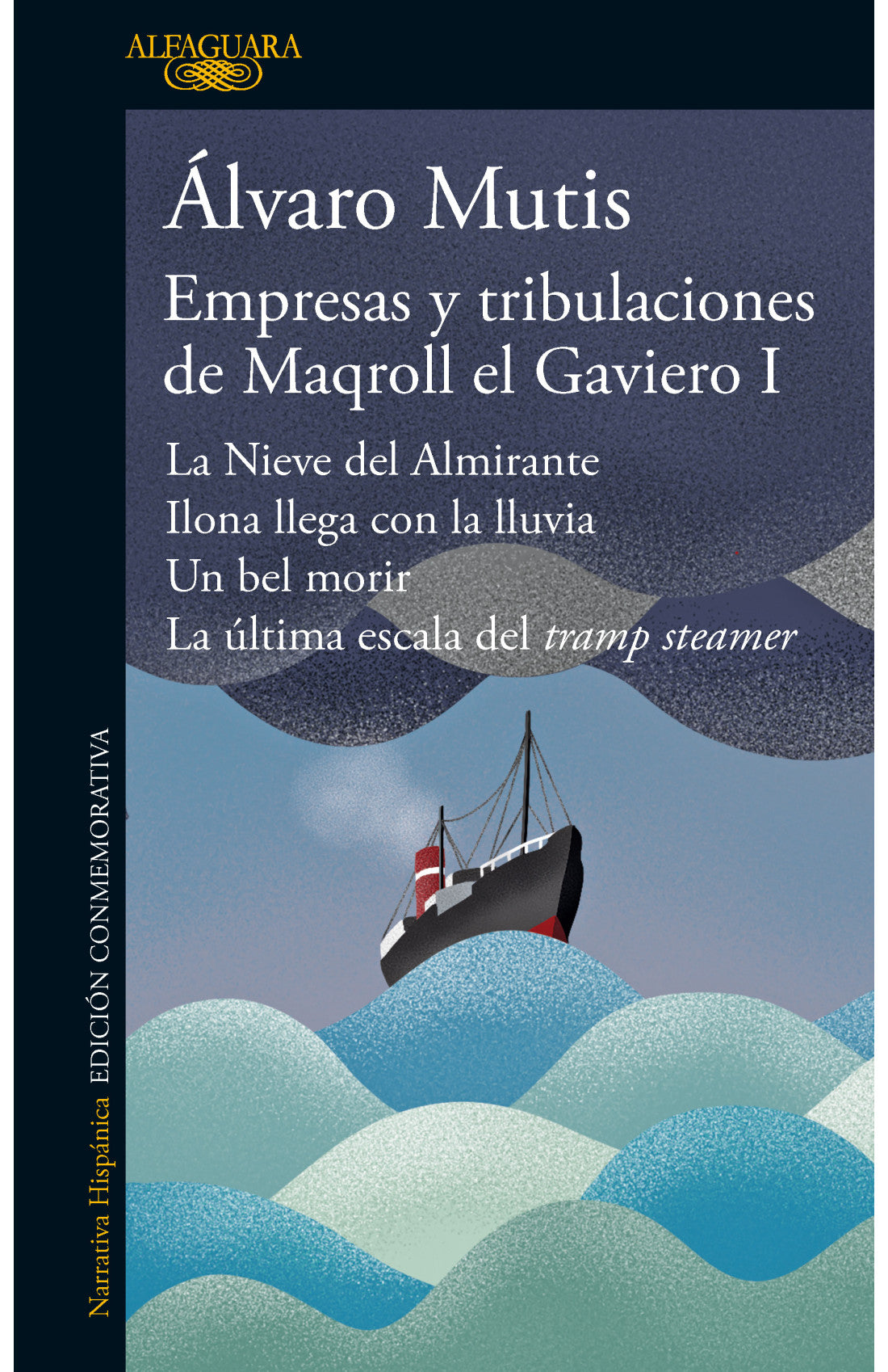 Literatura contemporánea Empresas y tribulaciones de Maqroll el Gaviero I