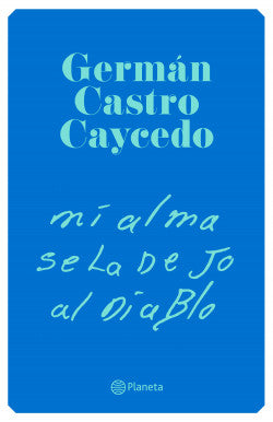 Mi alma se la dejo al diablo