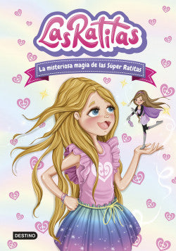 LAS RATITAS VL3 LA MISTERIOSA MAGIA DE LAS SUPER RATITAS
