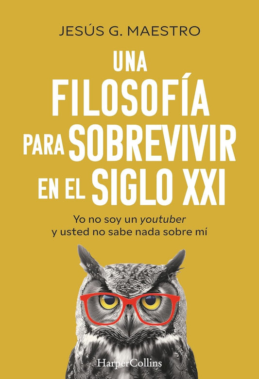 UNA FILOSOFIA PARA SOBREVIVIR EN EL SIGLO XXI