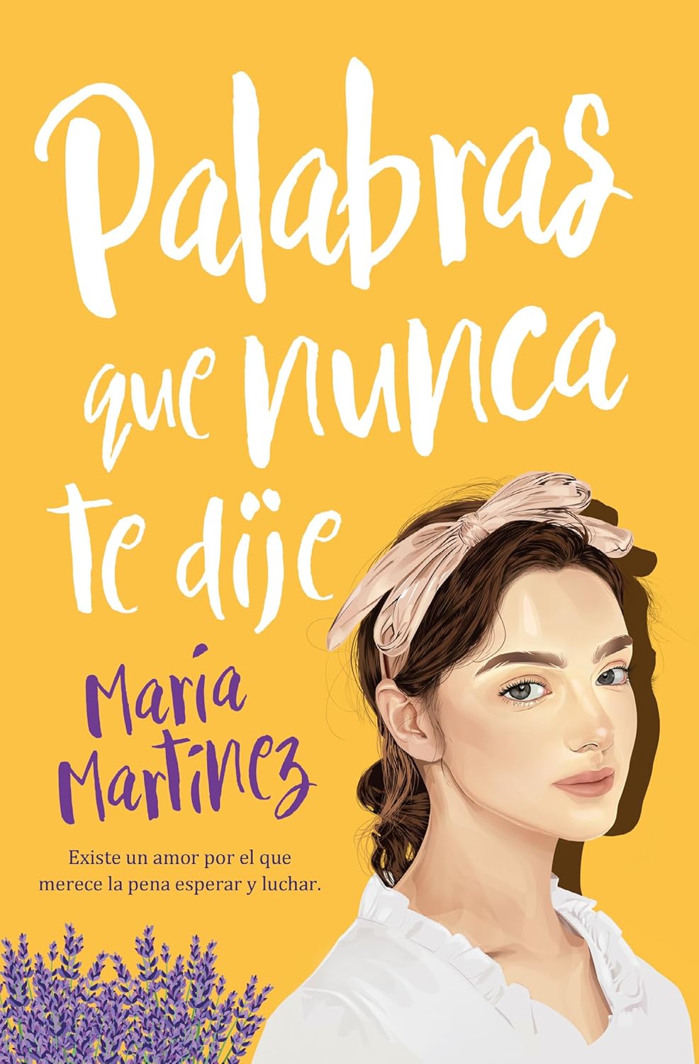 PALABRAS QUE NUNCA DIJE