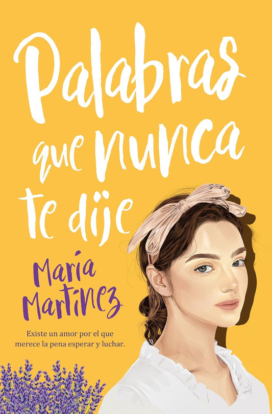 PALABRAS QUE NUNCA DIJE