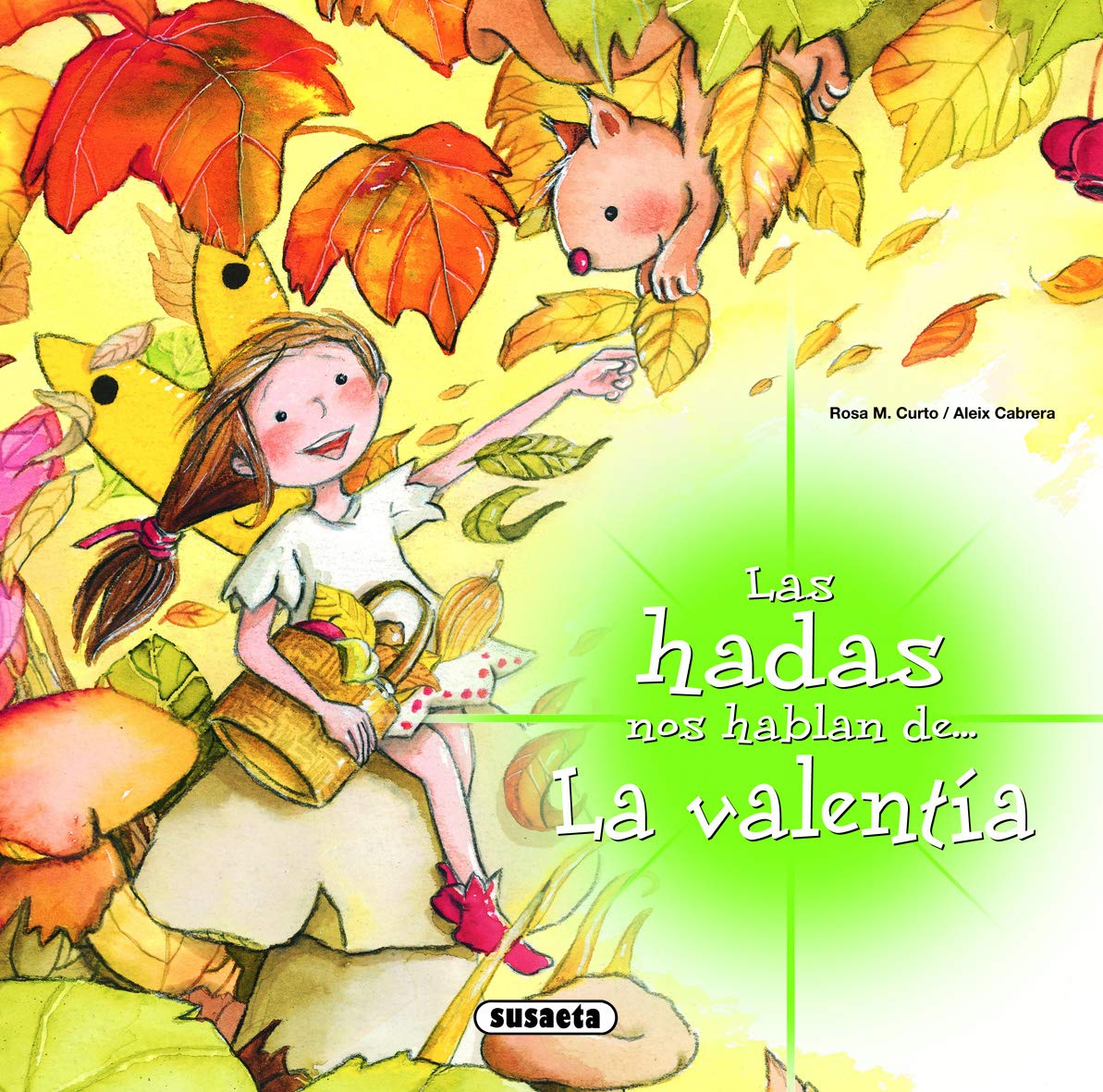 LAS HADAS NOS HABLAN DE LA VALENTIA