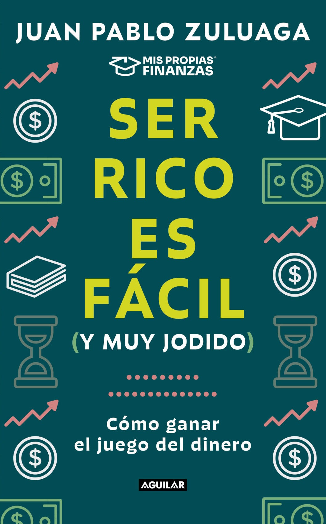 Ser rico es fácil y muy jodido Cómo ganar el juego del dinero