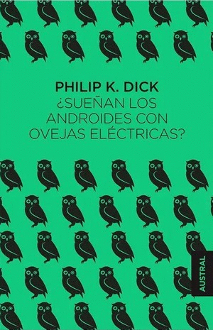 SUEÑAN LOS ANDROIDES CON OVEJAS ELECTRICAS