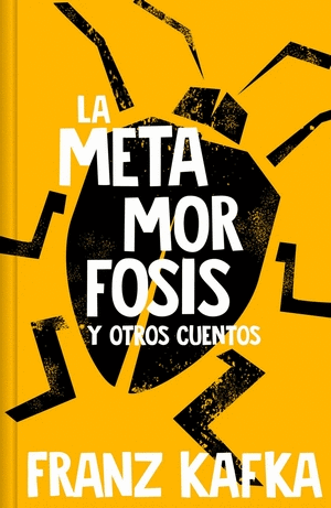 LA METAMORFOSIS Y LOS OTROS CUENTOS