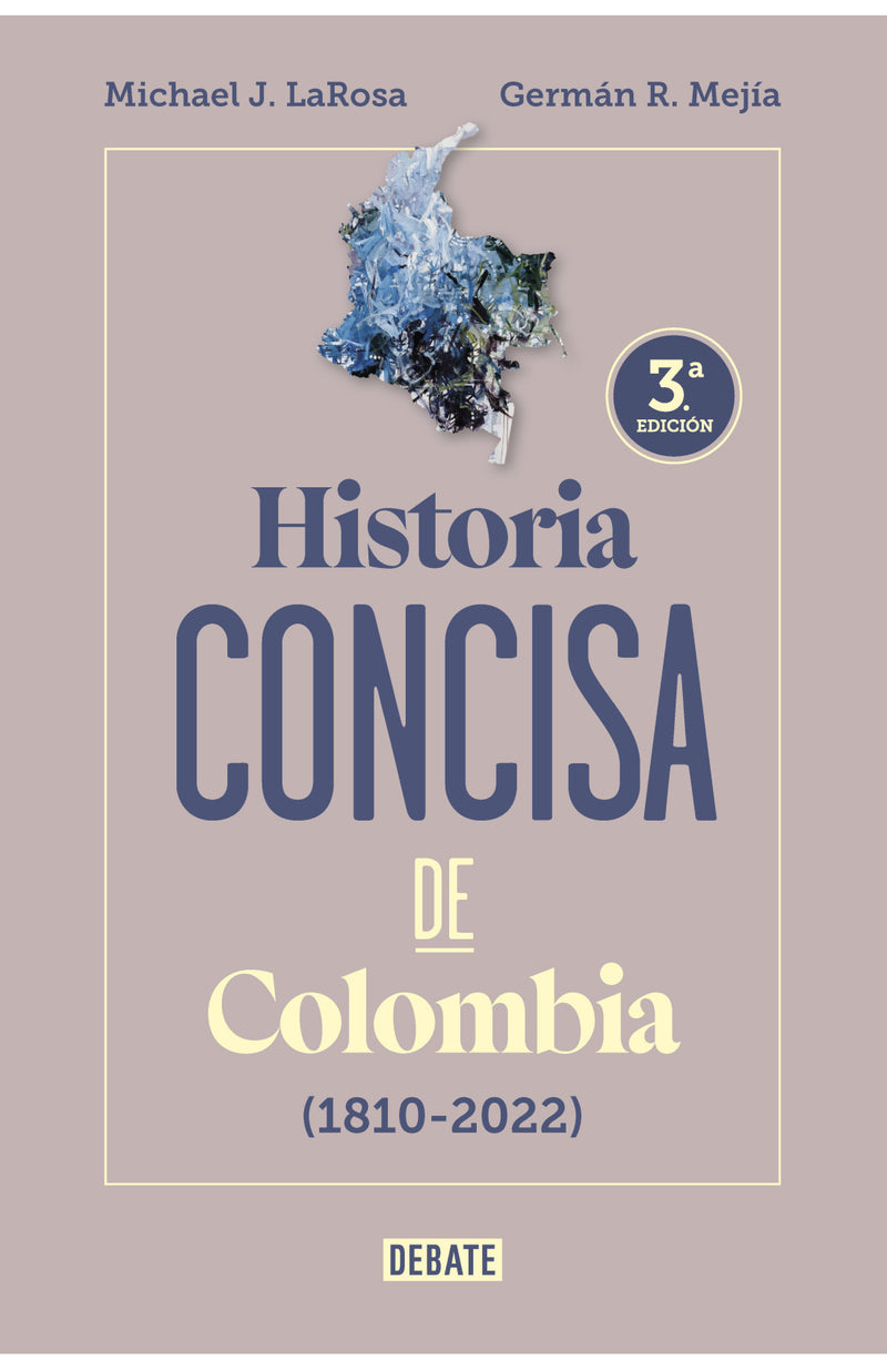 Historia concisa de Colombia 1810 a 2022