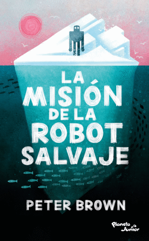 LA MANSION DE LA ROBOT SALVAJE