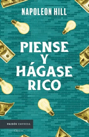 PIENSE Y HAGASE RICO