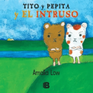 TITO Y PEPITA EL INTRUSO