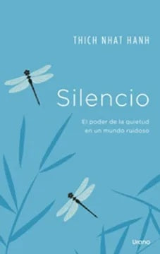 Silencio de Thich  Nhat Hanh
