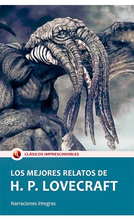 LOS MEJORES RELATOS DE H.P. LOVECRAFT
