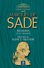 MARQUES DE SADE FILOSOFIA EN EL TOCADOR ALINE Y VALCOUR VOL 2 TD