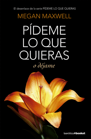 Pideme Lo Que Quieras O Dejame 3