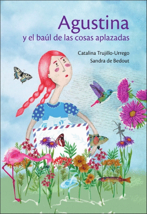 AGUSTINA Y EL BAUL DE LAS COSAS APLAZADAS