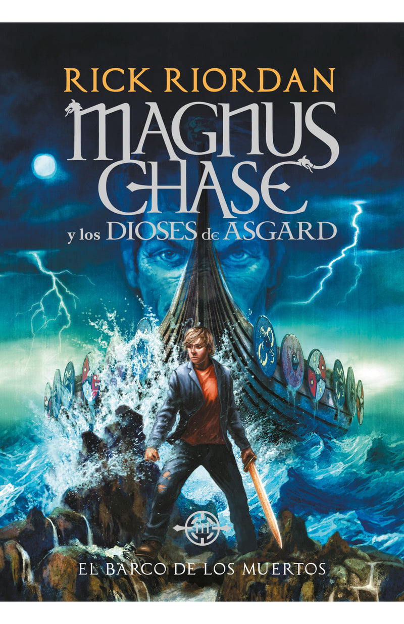 El barco de los muertos 3 Magnus Chase y Los Dioses de Asgard