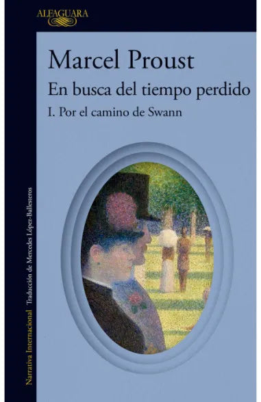 EN BUSCA DEL TIEMPO PERDIDO VOL 1 POR EL CAMINO SWANN