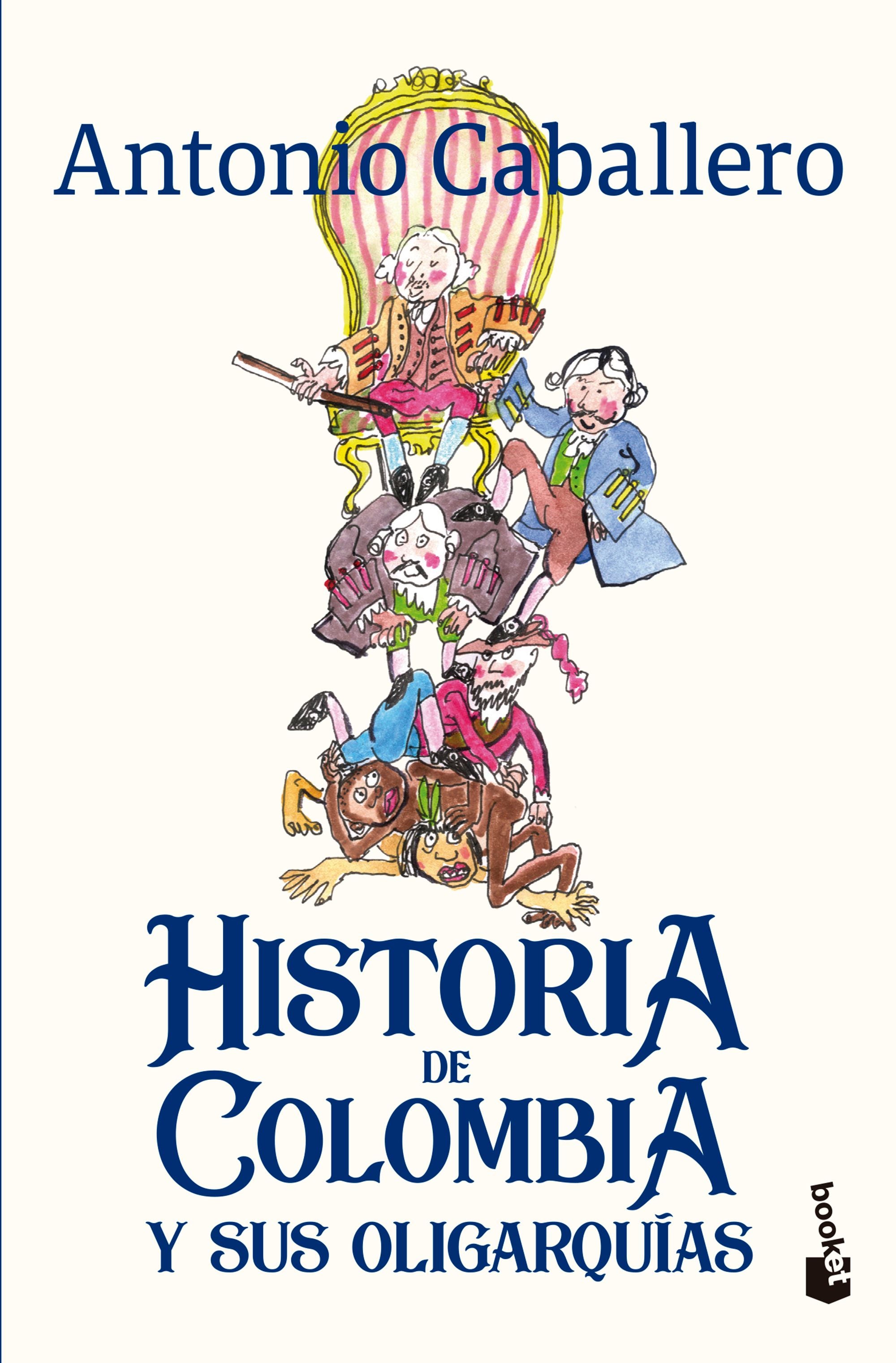 Historia De Colombia Y Sus Oligarquias