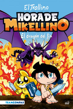 HORA DE MIKELLINO VL 2 EL DRAGON DEL FIN