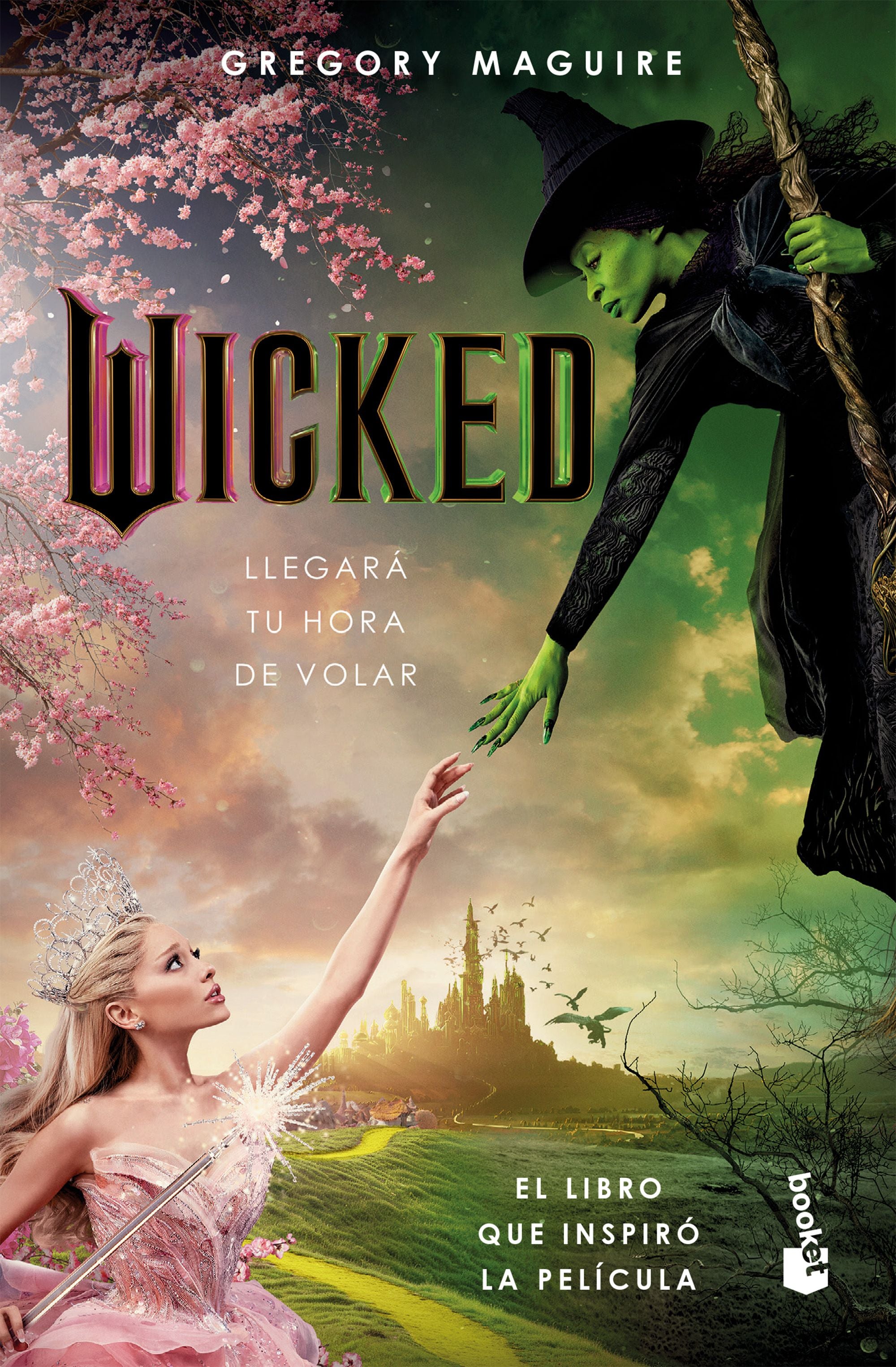 WICKED LLEGARA TU HORA DE VOLAR