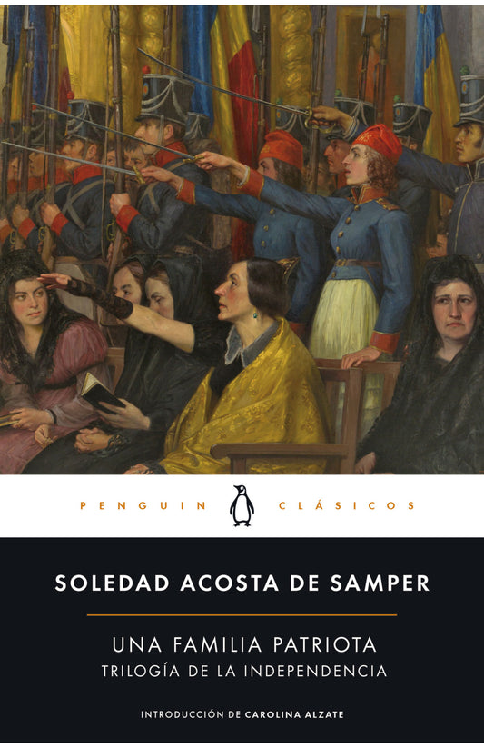 UNA FAMILIA PATRIOTA TRILOGIA DE LA INDEPENDENCIA