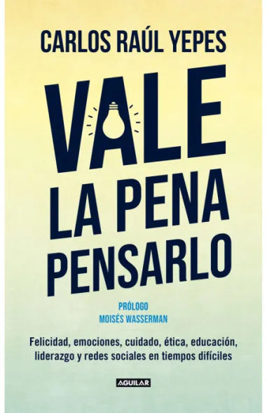 VALE LA PENA PENSARLO