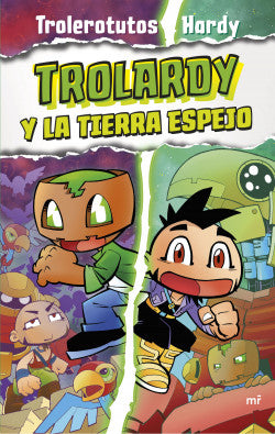 Trolardy y la Tierra Espejo 3