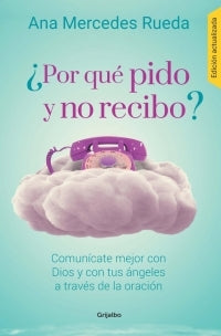 Por que pido y no recibo