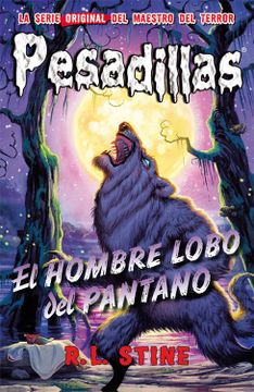Pesadillas 7 El Hombre-Lobo del Pantano