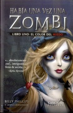 Había una vez una Zombi Libro Uno El Color del Miedo