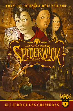 El Libro de Las Criaturas 1 LAS CRÓNICAS DE SPIDERWICK