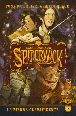 La Piedra Clarividente 2 LAS CRÓNICAS DE SPIDERWICK