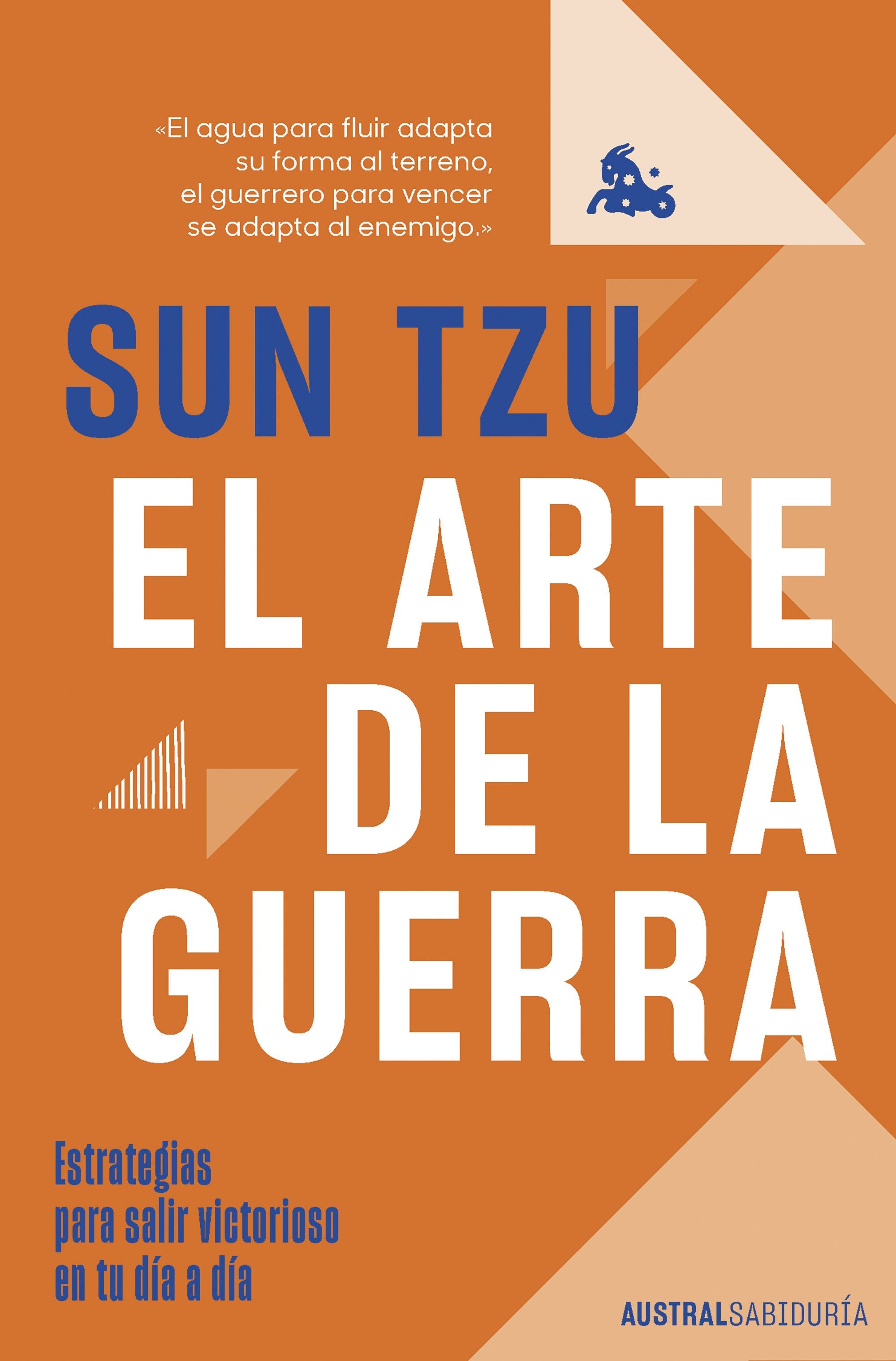 El arte de la guerra Estrategias para salir victorioso en tu día a día