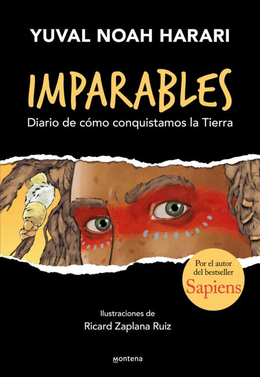 Imparables Diario de cómo conquistamos la Tierra
