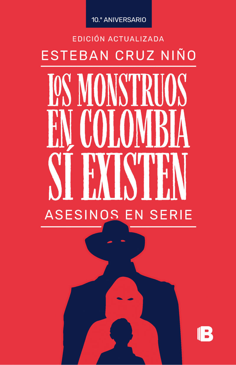 Los Monstruos en Colombia sí Existen Asesinos en Serie