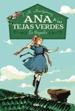 Ana de las tejas verdes 1 la llegada