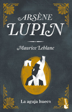 Arséne Lupin La aguja hueca