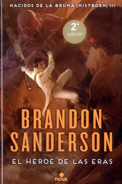 El Héroe de las Eras Nacidos de La Bruma Mistborn 3