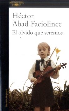 El Olvido Que Seremos