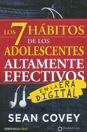 7 Hábitos de los Adolescentes Altamente Efectivos en la era Digital