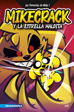 Las Perrerías de Mike 1 Mikecrack y la Estrella Maldita